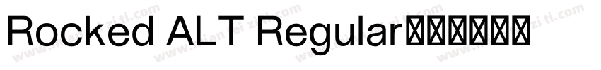 Rocked ALT Regular字体转换